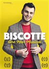 Biscotte dans One man musical - Le Complexe Café-Théâtre - salle du haut