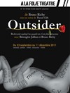 Outsider - A La Folie Théâtre - Petite Salle
