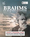 Un Requiem Allemand : Johannes Brahms - Eglise Saint Germain des Prés
