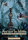 Ainsi vont les bébêtes - Théâtre Le Vieux Sage