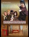 Ce géant de Guignol - Théâtre la Maison de Guignol