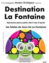 Destination La Fontaine - Mélilot Théâtre