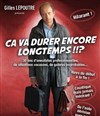 Ca va durer encore longtemps ? - AfterWork Théâtre