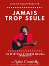 Lisa en solo dans Jamais trop seule - La Comédie de Toulouse