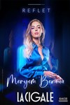 Meryem Benoua dans Reflet - La Cigale