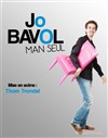 Jo Bavol dans One Man Seul - Le Rock's Comedy Club