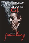 Le grand G... ou l'éternel Gainsbourg - Théâtre Clavel