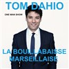 Tom Dahio dans La Bouillabaisse Marseillaise - Le Paris de l'Humour