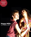 Happy Mâle - Théâtre El Duende