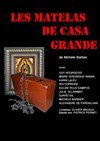 Les Matelas de Casa Grande - Théâtre du Nord-Ouest