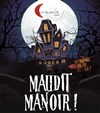 Maudit manoir - ABC Théâtre