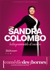 Sandra Colombo dans Instagrammable et cervelée - Comédie des 3 Bornes
