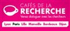 Les Cafés de la Recherche - Café du Pont Neuf