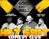 Hot spot comedy club - Good and Well