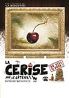 La cerise sur le gateux - Café-théâtre de Carcans