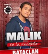 Malik Bentalha dans Malik Bentalha se la raconte - Le Bataclan