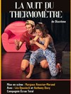 La nuit du thermomètre - Salle Raimu
