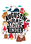 Augustin Pirate des Indes - Théâtre Buffon