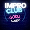 Impro Club - Goku Comedy Club