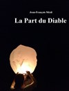 La Part du Diable - Théâtre du Nord Ouest