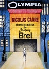 Nicolas Carre chante les adieux de Jacques Brel - Théâtre de la Cité