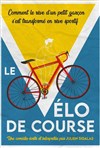 Le vélo de course - Le Complexe Café-Théâtre - salle du haut