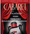 Cabaret Fantaisie - Cinéma Bonne Garde