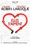Muriel Robin & Michèle Laroque dans Elles s'aiment - Arcadium