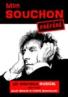 Mon Souchon Préféré - Comédie de Grenoble