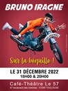 Bruno Iragne dans Sur la béquille ! - Café Théâtre Le 57