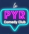 Le Pyr Comedy Club - Auberge Paris Yves Robert
