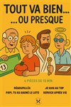 Tout va bien... ou presque - Théâtre à la Minute