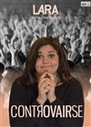 Lara dans Controvairse - Boui Boui Café Comique