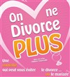 On ne divorce plus - Luna Negra