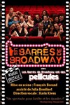 Les Barrés de Broadway dans Les Barrés de Broadway ont des Pellicules - Le Théâtre du Petit Gymnase