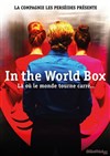 In the World Box - Espace Icare