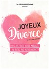 Joyeux Divorce - Comédie La Rochelle