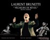 Laurent Brunetti - Le Fût de Scène