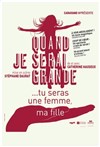 Quand je serai grande... Tu seras une femme, ma fille - Salle Claude Chabrol 