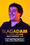 BlagAdam dans Des trucs à vous dire - Le Métropole