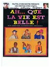 Ah que la vie est belle ! - Théâtre de la Licorne