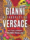 Gianni Versace Retrospective - Musée Maillol