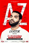 AZ dans Exister - L'Européen