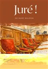 Juré ! - Theatre de la rue de Belleville