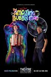 The Amazing Bubble Man - Théâtre de la Tour Eiffel