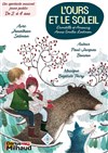 L'ours et le soleil - Théâtre Darius Milhaud