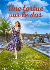 Juliette Nuss dans Une tortue sur le dos - Théâtre Le Bout