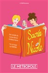 Sacrée Nicole - Le Métropole