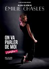 Emilie Chasles dans On va parler de moi, j'préfère ! - La Girafe