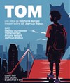 Tom - Théâtre EpiScène